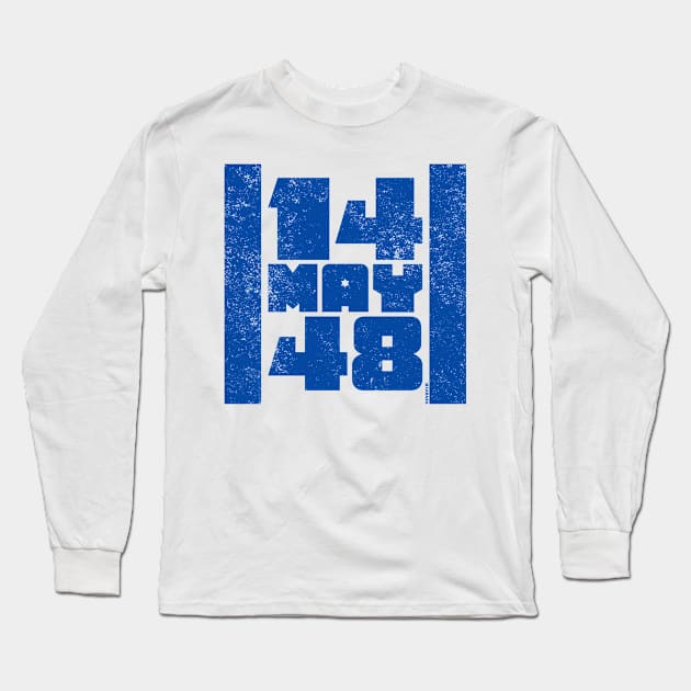 14 May 48 Israel Flag - Independence Day Long Sleeve T-Shirt by sababa